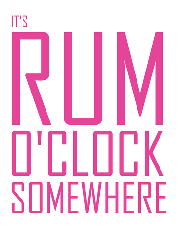 It's Rum O'Clock