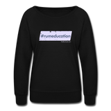 #rumeducation - Women’s Crewneck Sweatshirt - black