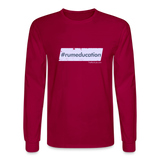 #rumeducation - Men's Long Sleeve T-Shirt - dark red
