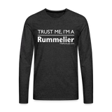 Trust me I'm A Rummelier - Men's Premium Long Sleeve T-Shirt - charcoal grey