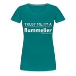 Trust me I'm A Rummelier - Women’s Premium T-Shirt - teal