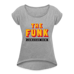 The Funk - Women's Roll Cuff T-Shirt - heather gray