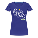 Raise the bar - Women’s Premium T-Shirt - royal blue