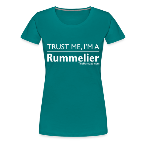 Trust me I'm A Rummelier - Women’s Premium T-Shirt - teal