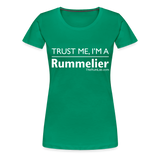 Trust me I'm A Rummelier - Women’s Premium T-Shirt - kelly green