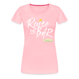 Raise the bar - Women’s Premium T-Shirt - pink