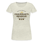 Chairmans Reserve Rum - Women’s Premium T-Shirt - heather oatmeal