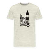 In Rum We ShallTrust - Men's Premium T-Shirt - heather oatmeal