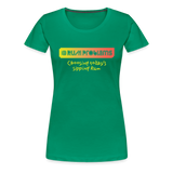 RUM PROBLEMS - Women’s Premium T-Shirt - kelly green
