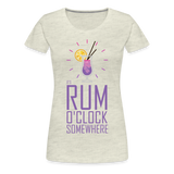 It's Rum O'Clock 2020 - Women’s Premium T-Shirt - heather oatmeal