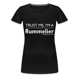 Trust me I'm A Rummelier - Women’s Premium T-Shirt - black