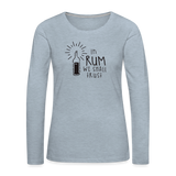 In Rum We ShallTrust  - Women's Premium Long Sleeve T-Shirt - heather ice blue