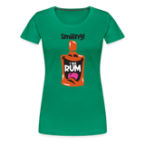 Smiling I got Rum - Women’s Premium T-Shirt - kelly green