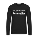 Trust me I'm A Rummelier - Men's Premium Long Sleeve T-Shirt - black