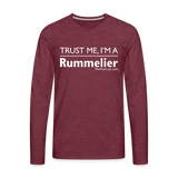 Trust me I'm A Rummelier - Men's Premium Long Sleeve T-Shirt - heather burgundy