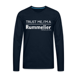 Trust me I'm A Rummelier - Men's Premium Long Sleeve T-Shirt - deep navy