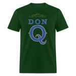 Don Q - Unisex Classic T-Shirt - forest green