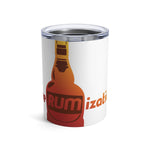 PreRUMization - Tumbler 10oz