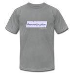 #rumeducation - Unisex Jersey T-Shirt by Bella + Canvas - slate