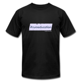 #rumeducation - Unisex Jersey T-Shirt by Bella + Canvas - black
