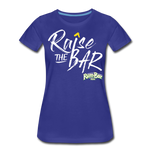 Raise the bar - Women’s Premium T-Shirt - royal blue