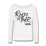 Raise the bar - Women's Wideneck Sweatshirt - white