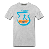 Exercise? Yeah, I Rum Man!  - Men's Premium T-Shirt - heather gray