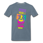 Exercise? Yeah, I Rum Man!  - Men's Premium T-Shirt - steel blue