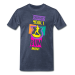 Exercise? Yeah, I Rum Man!  - Men's Premium T-Shirt - heather blue