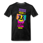 Exercise? Yeah, I Rum Man!  - Men's Premium T-Shirt - charcoal grey