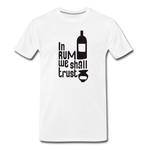 In Rum We ShallTrust - Men's Premium T-Shirt - white