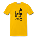 In Rum We ShallTrust - Men's Premium T-Shirt - sun yellow
