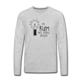 In Rum We ShallTrust  - Men's Premium Long Sleeve T-Shirt - heather gray