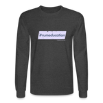 #rumeducation - Men's Long Sleeve T-Shirt - heather black
