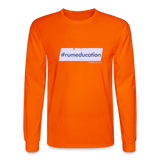 #rumeducation - Men's Long Sleeve T-Shirt - orange