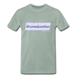 #rumeducation - Men's Premium T-Shirt - steel green