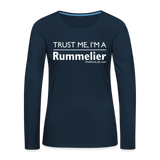 Trust me I'm A Rummelier - Women's Premium Long Sleeve T-Shirt - deep navy