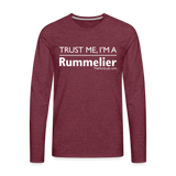 Trust me I'm A Rummelier - Men's Premium Long Sleeve T-Shirt - heather burgundy