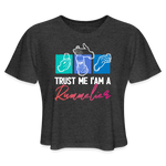 Trust Me I'am A Rummelier - Women's Cropped T-Shirt - deep heather