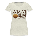 Miami Rum Congress 2022 - Women’s Premium T-Shirt - heather oatmeal