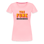 The Funk - Women’s Premium T-Shirt - pink