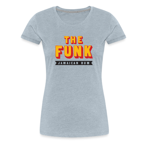 The Funk - Women’s Premium T-Shirt - heather ice blue