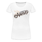 Nativo - Women’s Premium T-Shirt - white